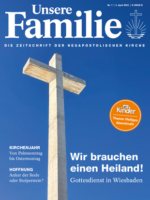 Artikelbild zu Artikel Unsere Familie, 2023, Ausgabe 07
