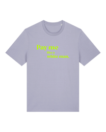 Artikelbild zu Artikel&nbsp;Relaxed T-Shirt Lavender Pay me like a white man - Print limette