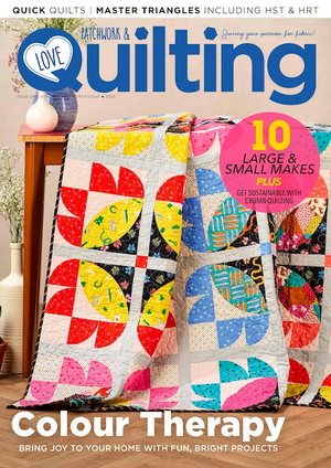 Love Patchwork & Quilting Magazine ISSUE 148