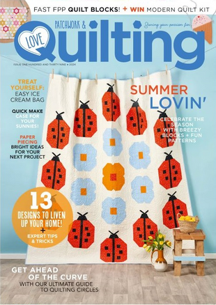 Picture for article Love Patchwork & Quilting Magazine - ISSUE 138