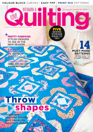 Love Patchwork & Quilting Magazine - ISSUE 141